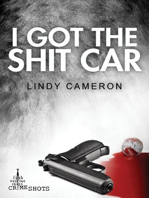 cover image of I Got the Shit Car